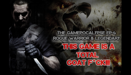 Gamepocalypse Ep. 6 – Rogue Warrior and Legendary Double Feature | GameCrashers.net