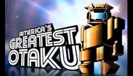 America’s Greatest Otaku – First Reality Show Aimed Towards Anime Fans