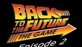 Game Podunk Review | Back to the Future: The Game – Episode 2