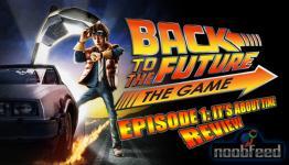 Back To The Future: It’s About Time – Review [NoobFeed]