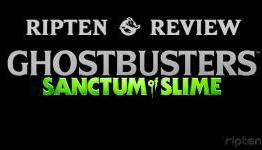 RipTen Review: Ghostbusters: Sanctum of Slime
