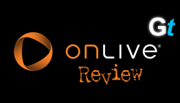 GAMINGtruth – OnLive Review