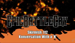 EpicBattleCry – Skirmish 112
