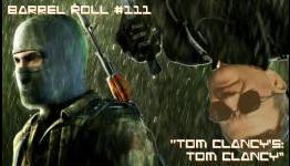 Barrel Roll! #111 – “Tom Clancy’s: Tom Clancy”