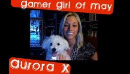 TSG Gamer Girl of May: Carley “Aurora_X” Lee-Lampshire