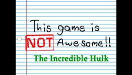 This Game Is NOT Awesome | The Incredible Hulk | Gamer Reaction
