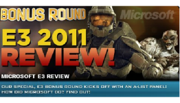 Bonus Round: Episode 505: E3 2011 Review – Part 1 (1/4): Microsoft E3 Review