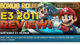 Bonus Round: Episode 505: E3 2011 Review – Part 3 (3/4): Nintendo E3 Review