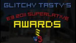 1st Annual Glitchy Tasty E3 Superlative Awards [Glitchytasty.com]