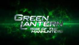 ThoseGamingNerds: Green Lantern Rise of the Manhunters Review