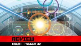 Destructoid – Dream Trigger 3D Review