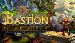 First 15 Minutes of Bastion | GamerSector.com