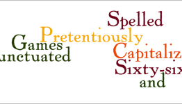 Sixty-six Pretentiously Spelled, Capitalized, and Punctuated Games