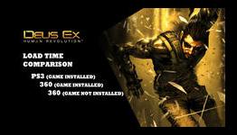 IGN: Deus Ex: Load Time Comparison (360 / PS3 / 360)