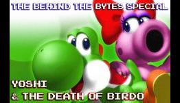 Behind The Bytes #5: Yoshi & The Death of Birdo