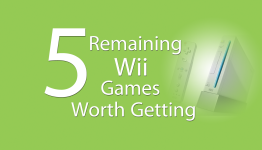 5 Remaining Wii Games Worth Getting