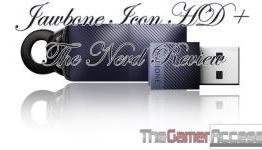 Jawbone Icon HD + The Nerd for the Multitasker Who Likes Privacy (Review) – TheGamerAccess.com