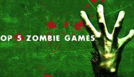Top 5 Zombie Games