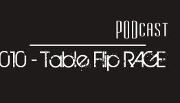 Table Flip RAGE – GAMElitist Podcast 010
