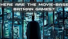 Where Are the Movie-based Batman Games?