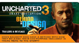 Bonus Round Episode 509: Uncharted 3 – Behind The Design Part 3: Trailers & Reveals (3/4)