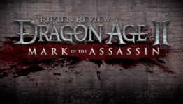 RipTen DLC Review: Dragon Age II – Mark of the Assassin