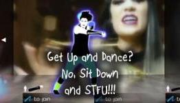 Get Up and Dance? No, Sit Down and STFU