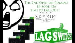 2nd Opinion Podcast Episode 26 TIME TO LAG OUT