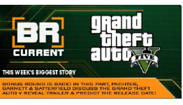 Bonus Round Episode 510 – Part 1: BR Current: Grand Theft Auto V (1/4)