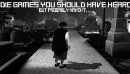 5 Indie Games You Should Have Heard Of But Probably Haven’t