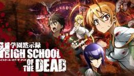 What You Should be Watching: High School of the Dead