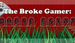 GGC’s The Broke Gamer: Zombie Estate (XLIG)