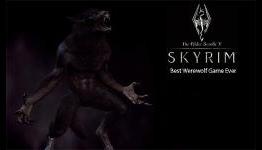 Skyrim: Best Werewolf Game Ever