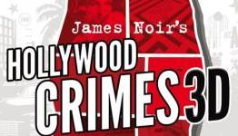 Egg Says Whut? Review: James Noir’s Hollywood Crimes 3D