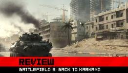Destructoid Review: Battlefield 3: Back to Karkand