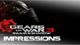 GGC’s Gears of War 3: RAAM’s Shadow DLC Impressions
