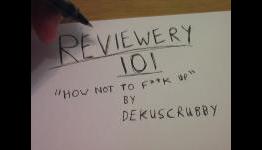 DekuScrubby’s Guide to Writing Reviews