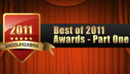Shogun Gamer’s Best of 2011 Awards – Day One