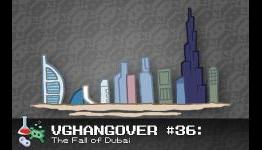 Video Game Hangover #36: The Fall of Dubai