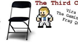 The Third Chair – Episode 12 – Frag Queen