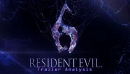 Resident Evil 6 Debut Trailer Analysis
