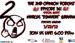 The 2nd Opinion Podcast Episode 36 w/ Special Guest DJ Wheat