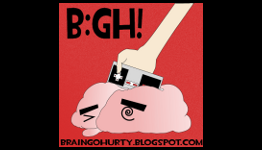 Brain: Go Hurty! Gaming Podcast #19