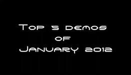 My Top 5 demos of January 2012
