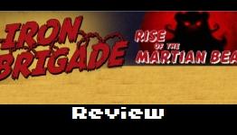 Iron Brigade: Rise of the Martian Bear Review | Warp Zoned