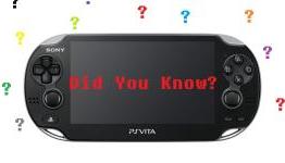 Things You Might Not Know About Your Vita