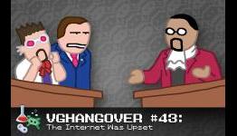 Video Game Hangover #43: The Internet Was Upset