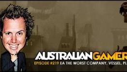Australian Gamer Show : Ep 219 – EA Named Worst Company, Vessel, PlayStation 4 Orbis?