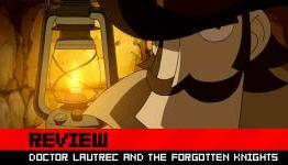 Review: Doctor Lautrec and the Forgotten Knights (Destructoid)