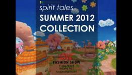 Spirit Tales – Summer 2012 Collection Fashion Show, Live May 4th!